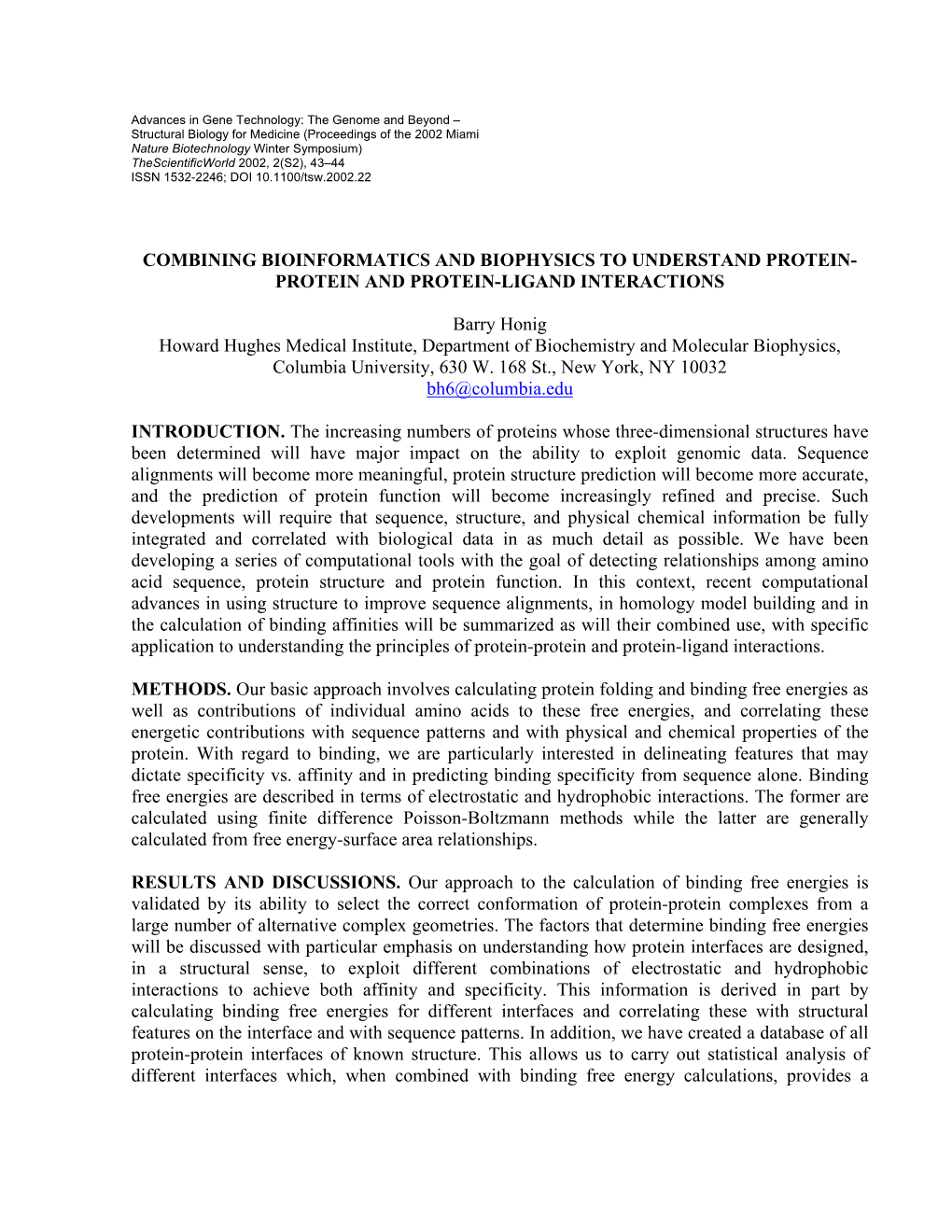 Combining Bioinformatics and Biophysics to Understand Protein- Protein and Protein-Ligand Interactions