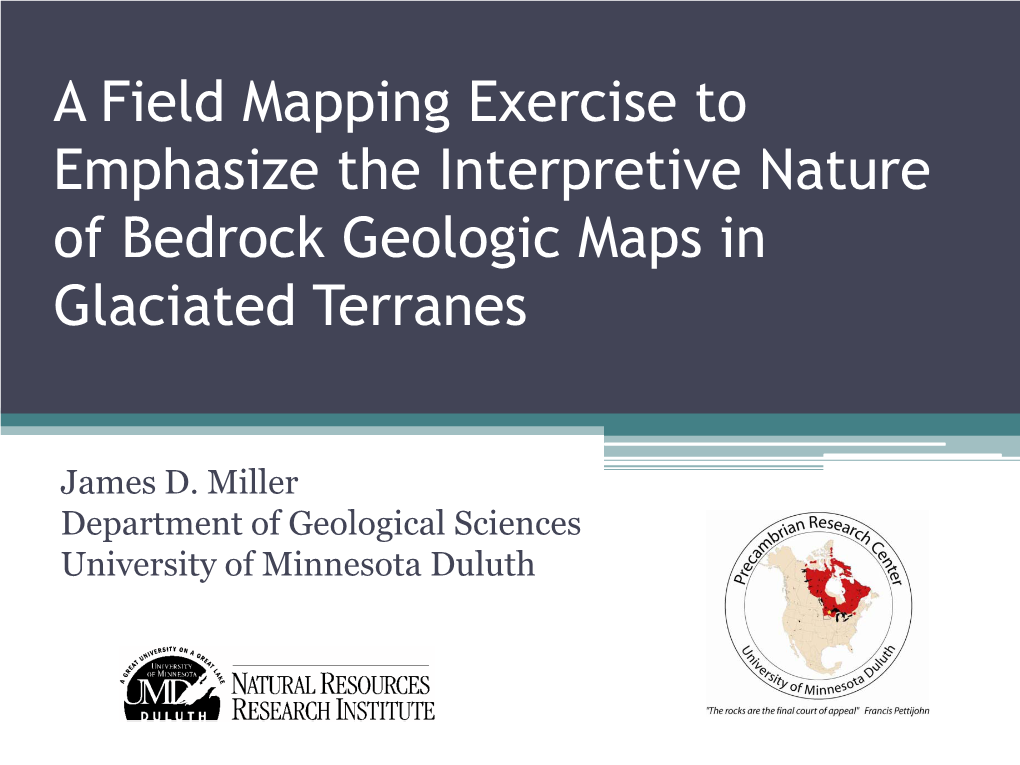 A Field Mapping Exercise to Emphasize the Interpretive Nature of Bedrock Geologic Maps in Glaciated Terranes