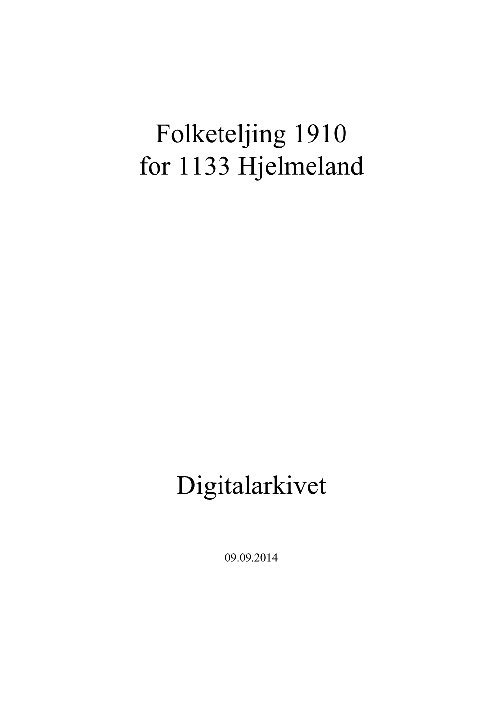 Folketeljing 1910 for 1133 Hjelmeland Digitalarkivet