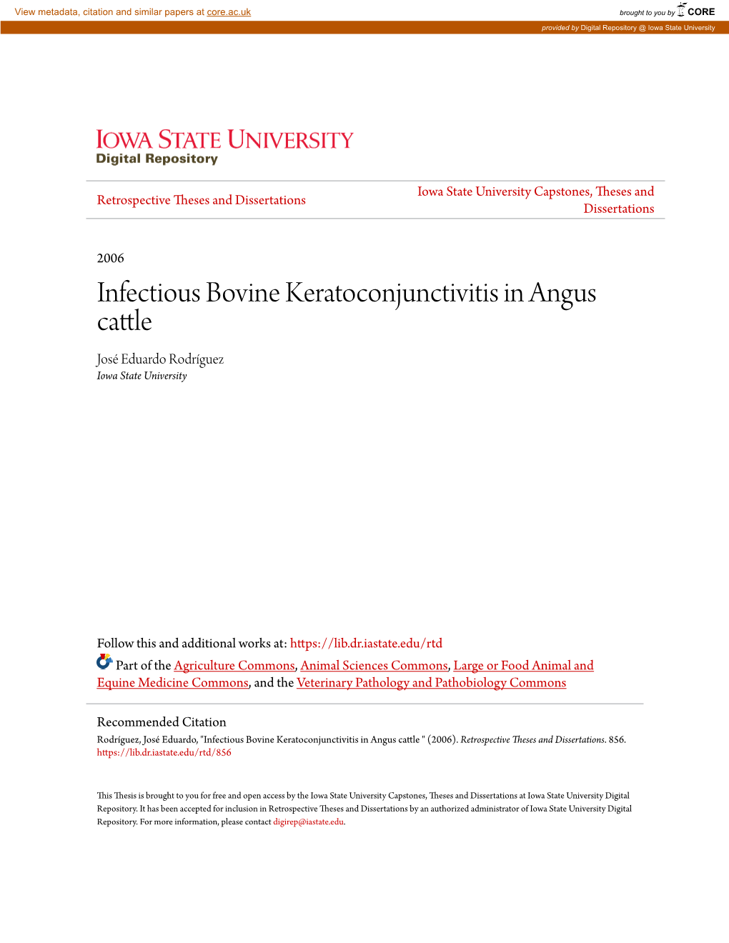 Infectious Bovine Keratoconjunctivitis in Angus Cattle José Eduardo Rodríguez Iowa State University