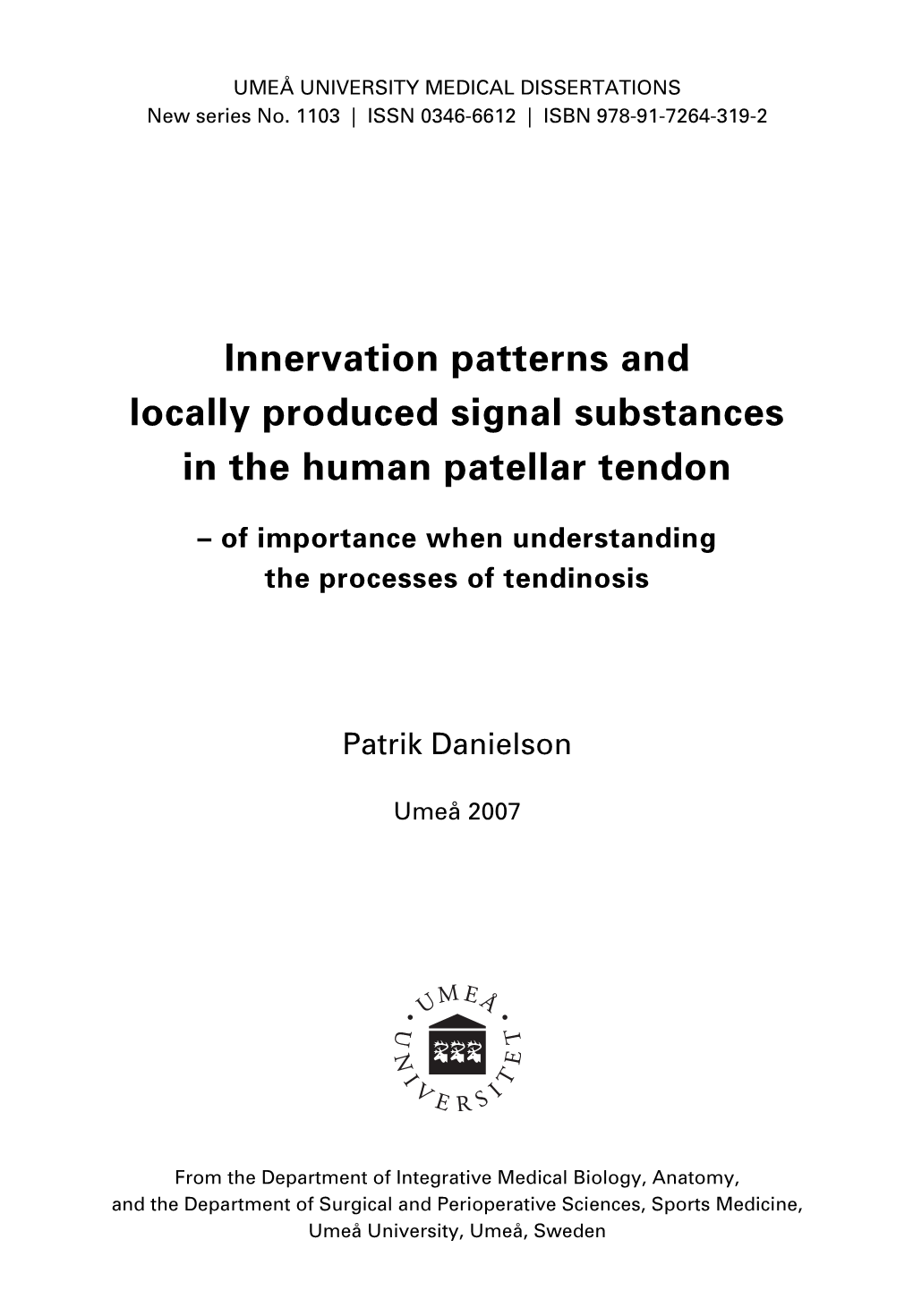 Innervation Patterns and Locally Produced Signal Substances in the Human Patellar Tendon