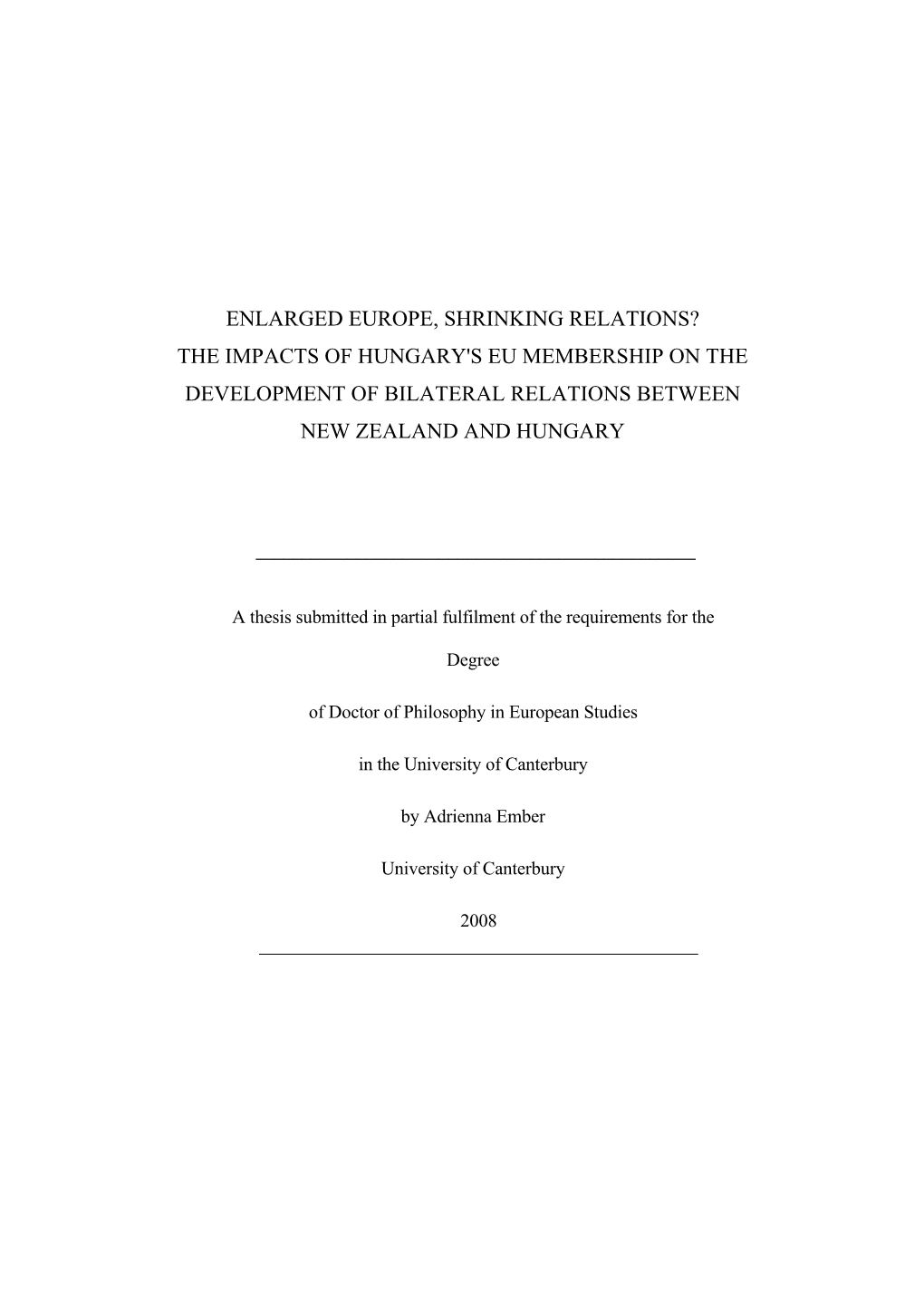 Enlarged Europe, Shrinking Relations? the Impacts of Hungary's Eu Membership on the Development of Bilateral Relations Between New Zealand and Hungary