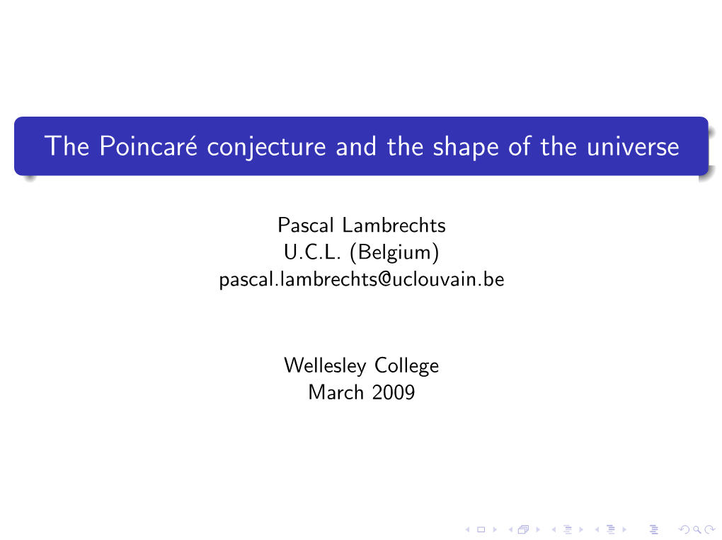 The Poincaré Conjecture and the Shape of the Universe