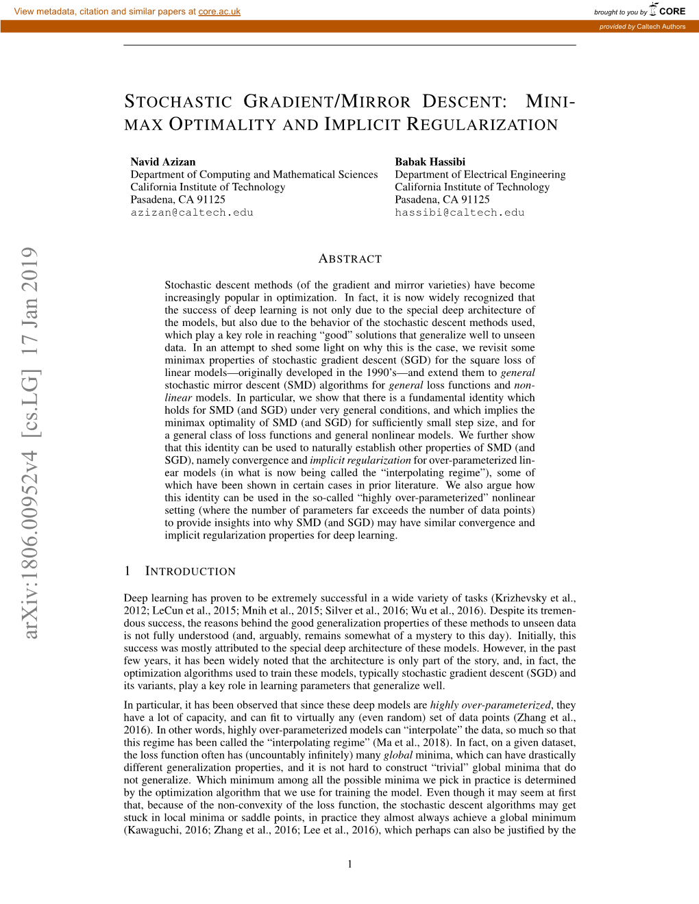 Arxiv:1806.00952V4 [Cs.LG] 17 Jan 2019 Is Not Fully Understood (And, Arguably, Remains Somewhat of a Mystery to This Day)