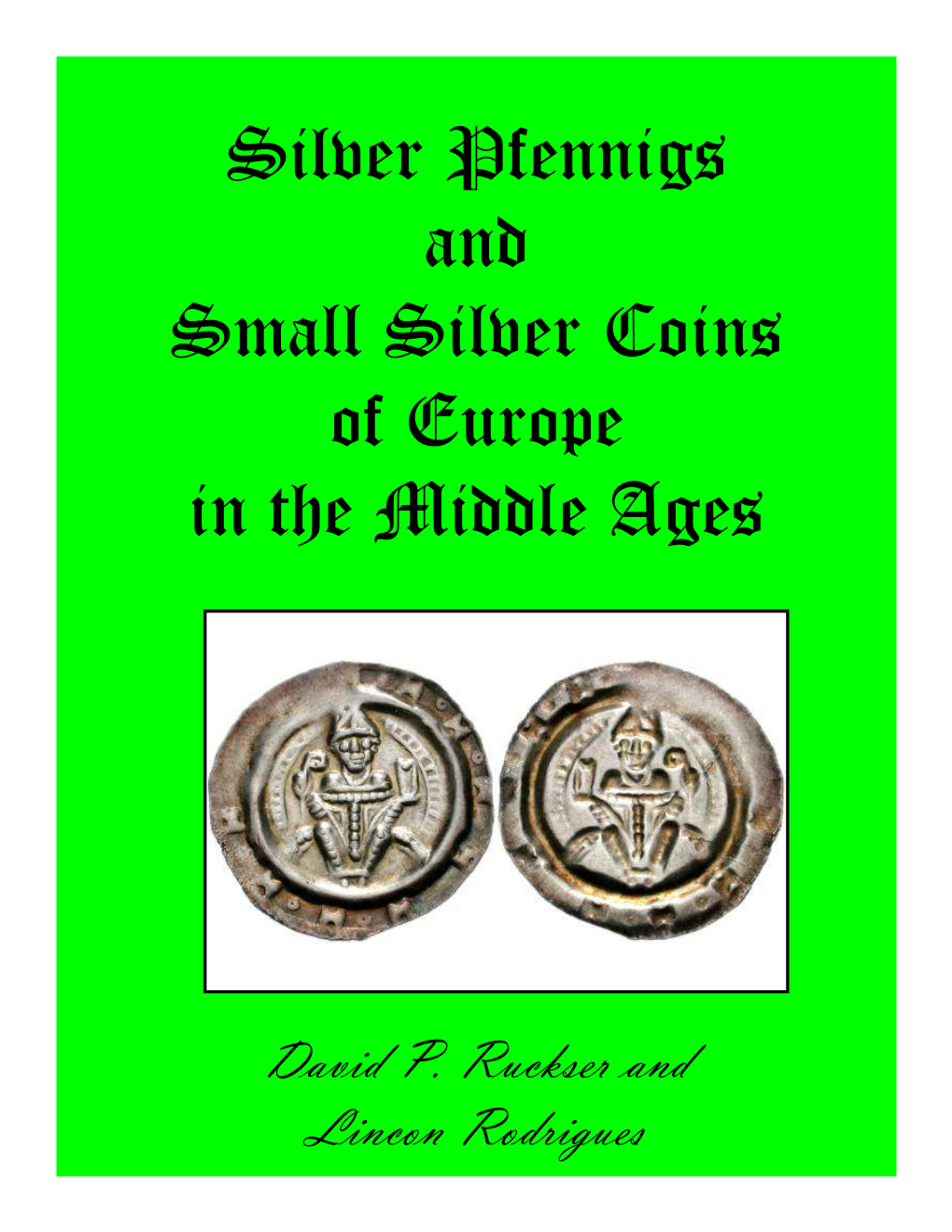 Silver Pfennigs and Small Silver Coins of Europe in the Middle Ages