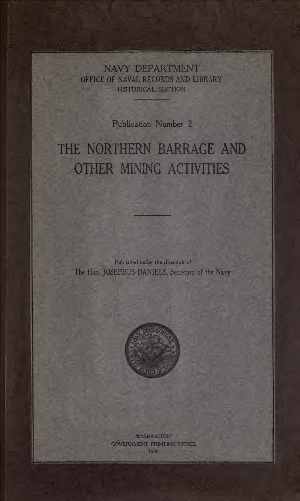 The Northern Barrage and Other Mining Activities