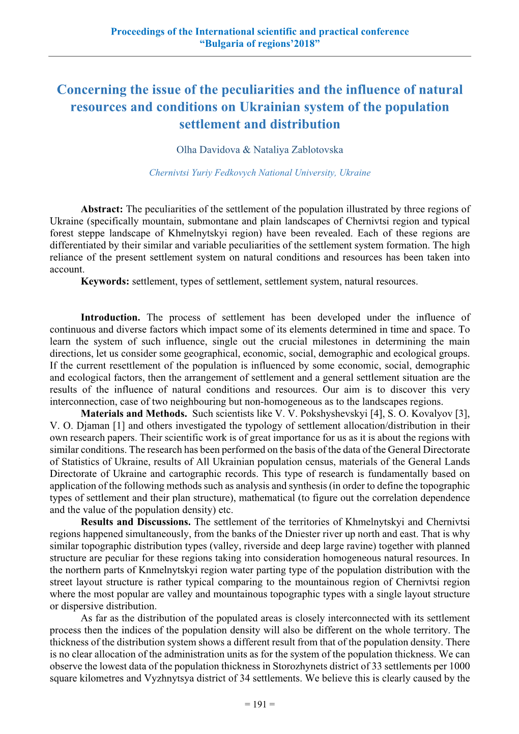 Concerning the Issue of the Peculiarities and the Influence of Natural Resources and Conditions on Ukrainian System of the Population Settlement and Distribution