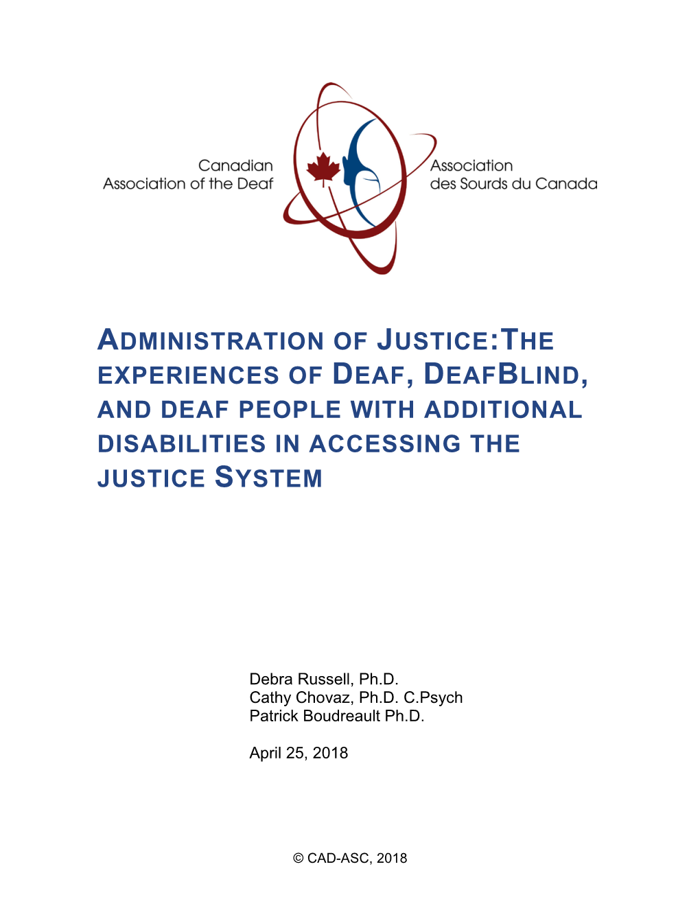 The Experiences of Deaf, Deafblind, and Deaf People with Additional Disabilities in Accessing the Justice System