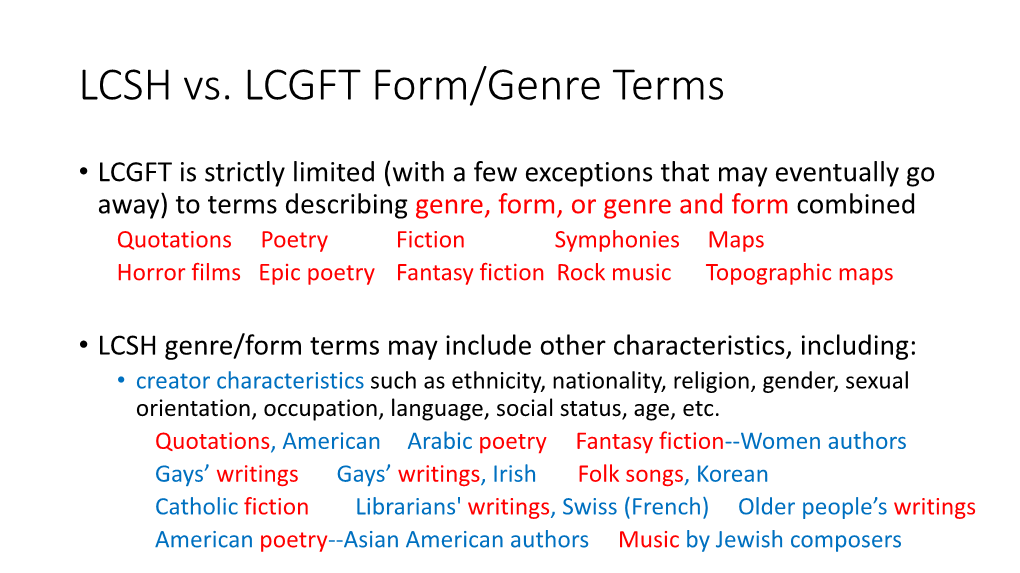 LCSH Vs. LCGFT Form/Genre Terms