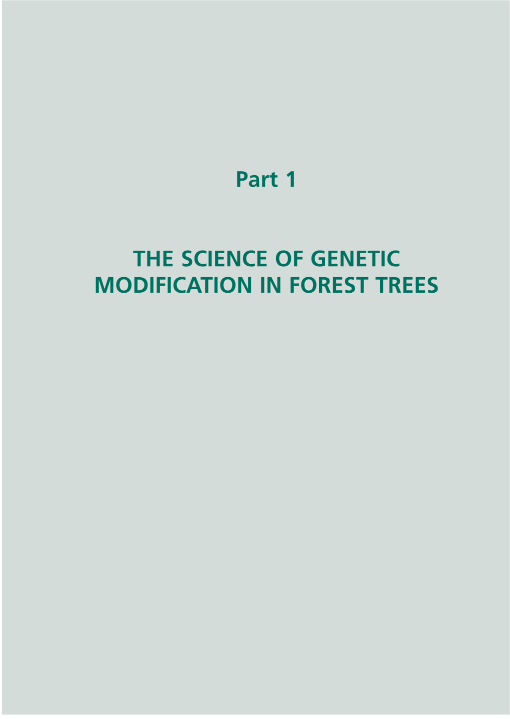 Part 1 the SCIENCE of GENETIC MODIFICATION in FOREST TREES