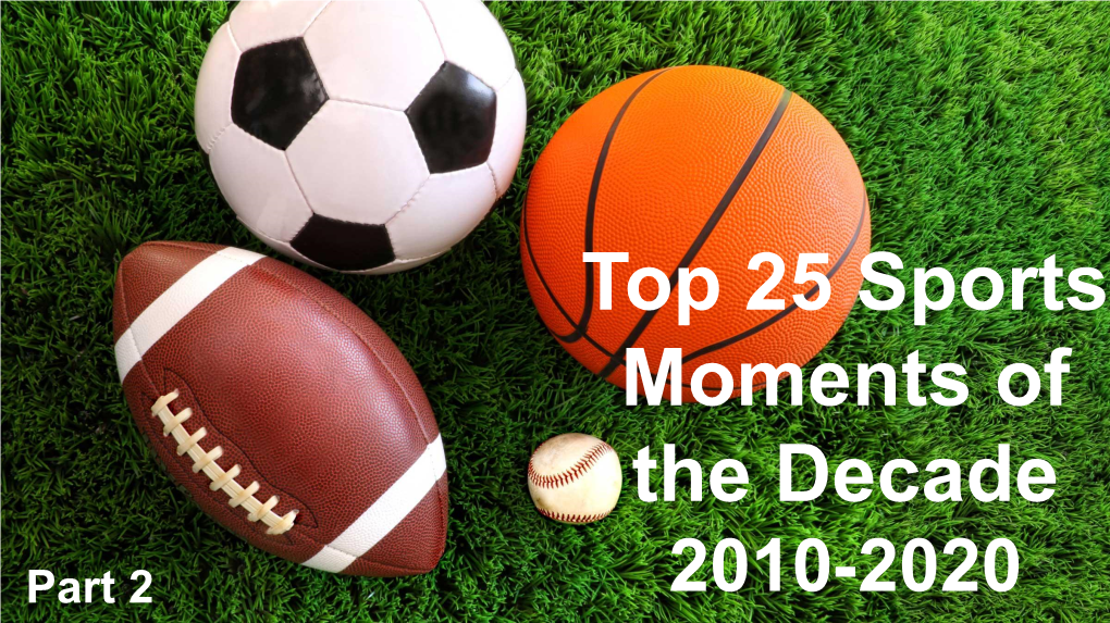 Top 25 Sports Moments of the Decade