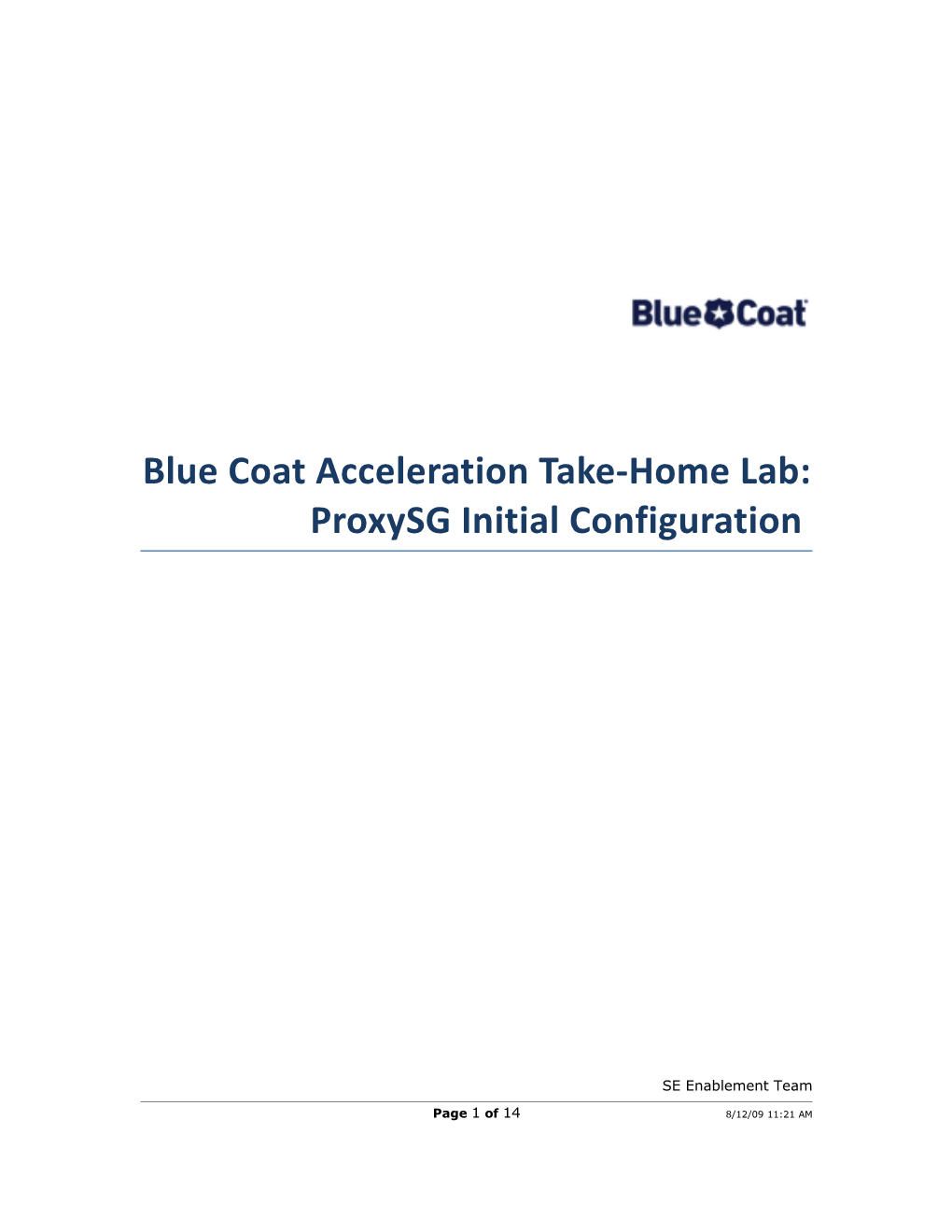 Blue Coat Acceleration Take-Home Lab: Proxysg Initial Configuration
