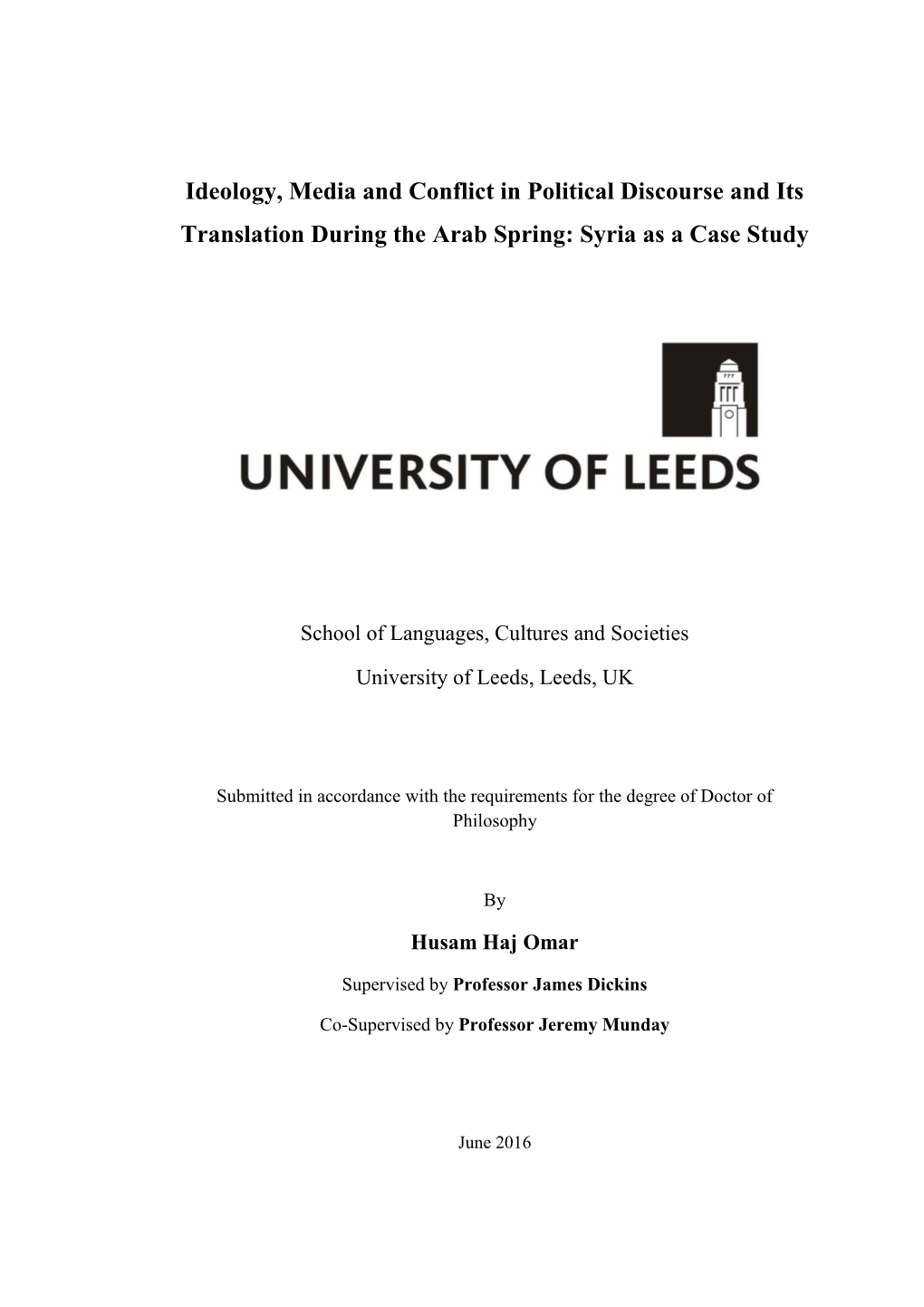 Ideology, Media and Conflict in Political Discourse and Its Translation During the Arab Spring: Syria As a Case Study