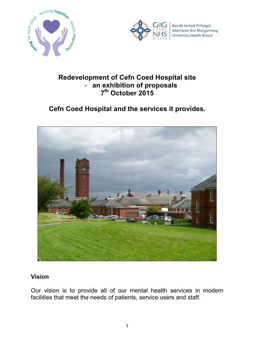 Redevelopment of Cefn Coed Hospital Site - an Exhibition of Proposals 7Th October 2015