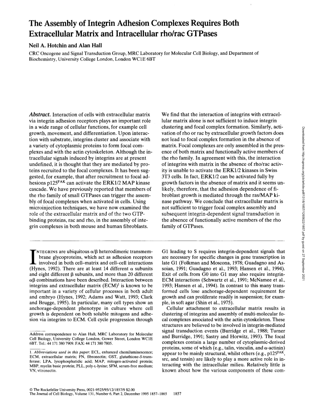 The Assembly of Integrin Adhesion Complexes Requires Both Extracellular Matrix and Intracellular Rho/Rac Gtpases Neil A