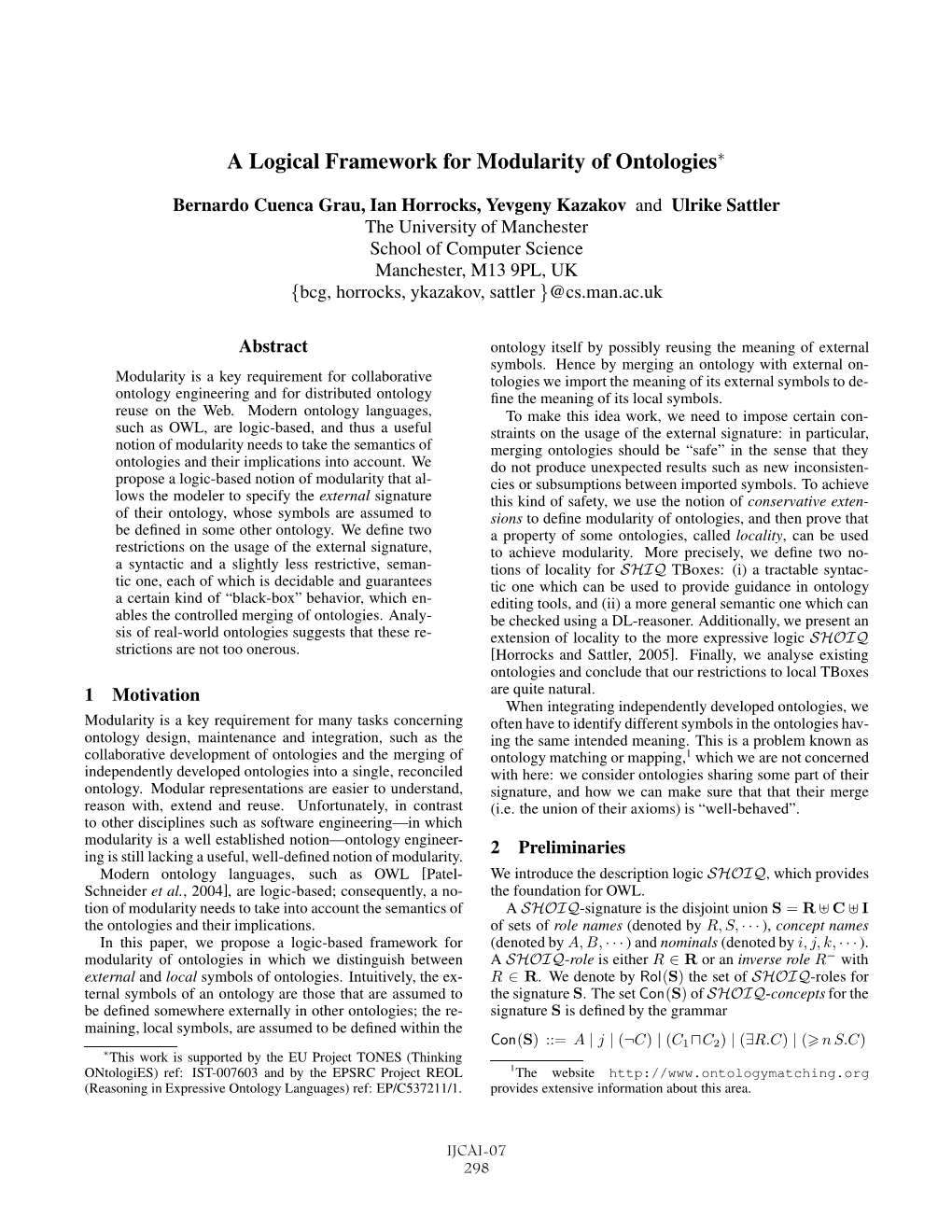 A Logical Framework for Modularity of Ontologies∗