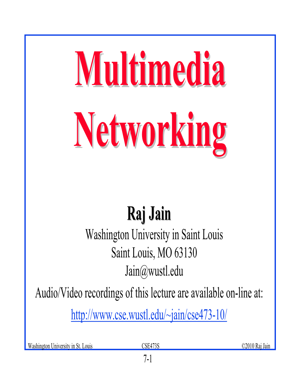 Multimedia Networkingnetworking