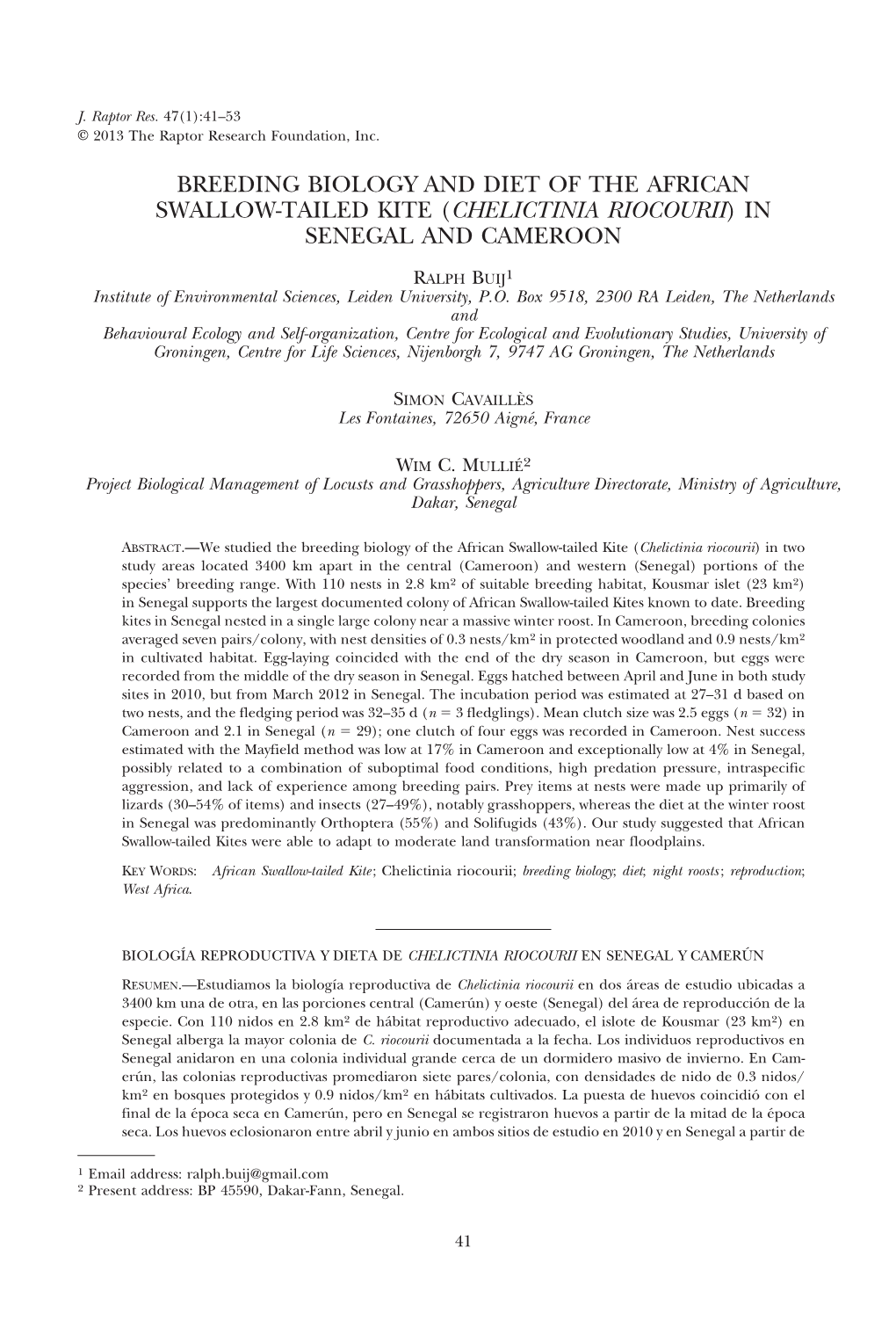 Breeding Biology and Diet of the African Swallow-Tailed Kite (Chelictinia Riocourii)In Senegal and Cameroon