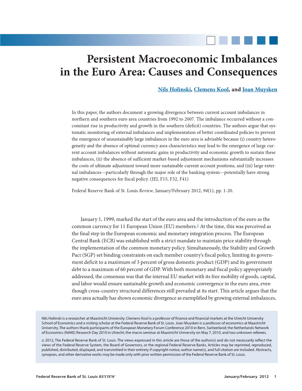 Persistent Macroeconomic Imbalances in the Euro Area: Causes and Consequences