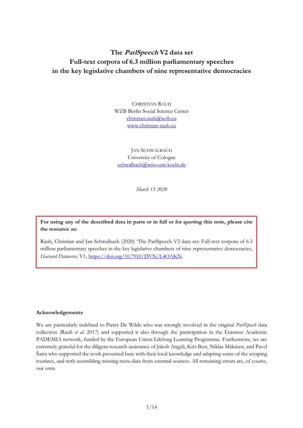 The Parlspeech V2 Data Set Full-Text Corpora of 6.3 Million Parliamentary Speeches in the Key Legislative Chambers of Nine Representative Democracies