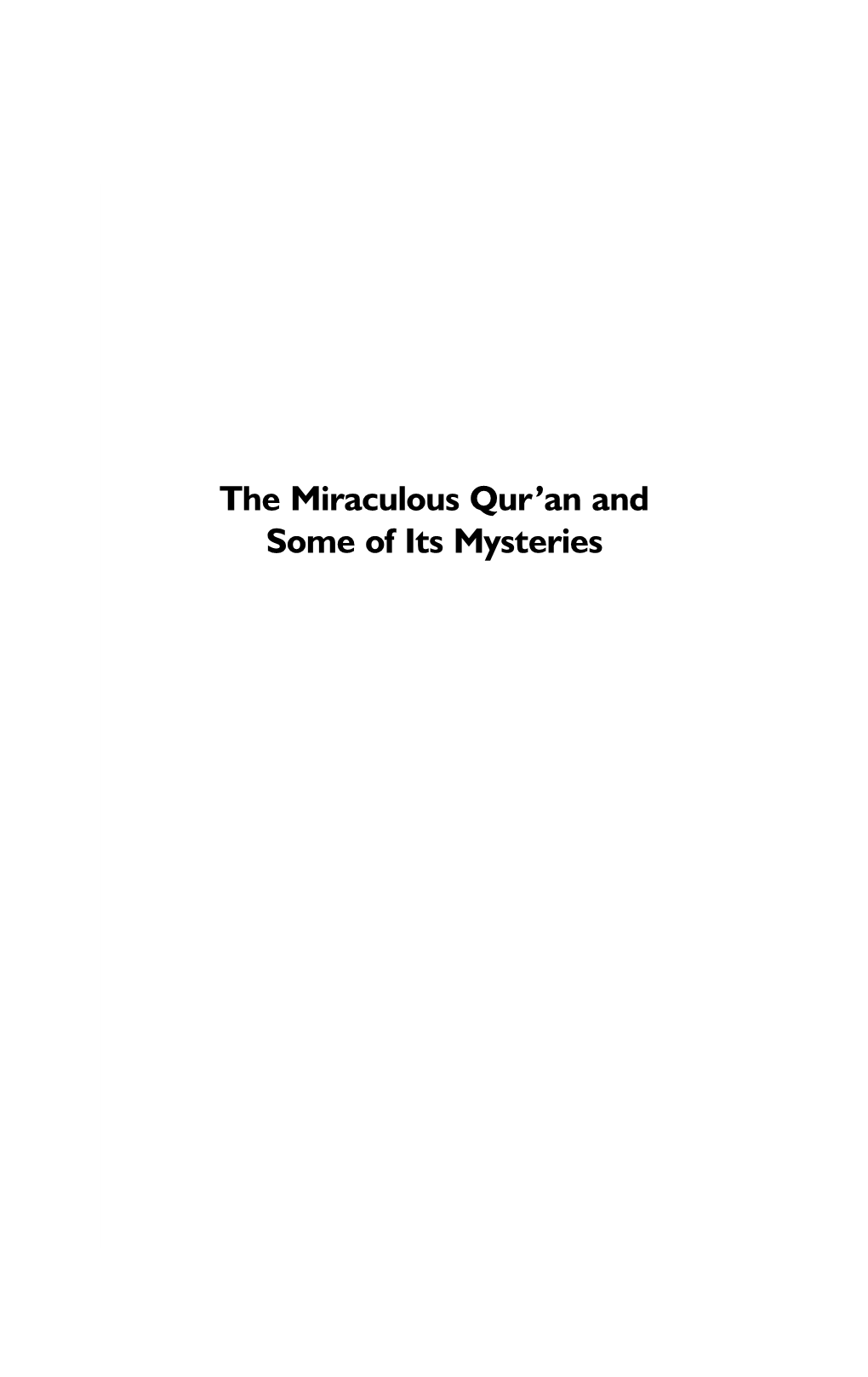 The Miraculous Qur'an and Some of Its Mysteries