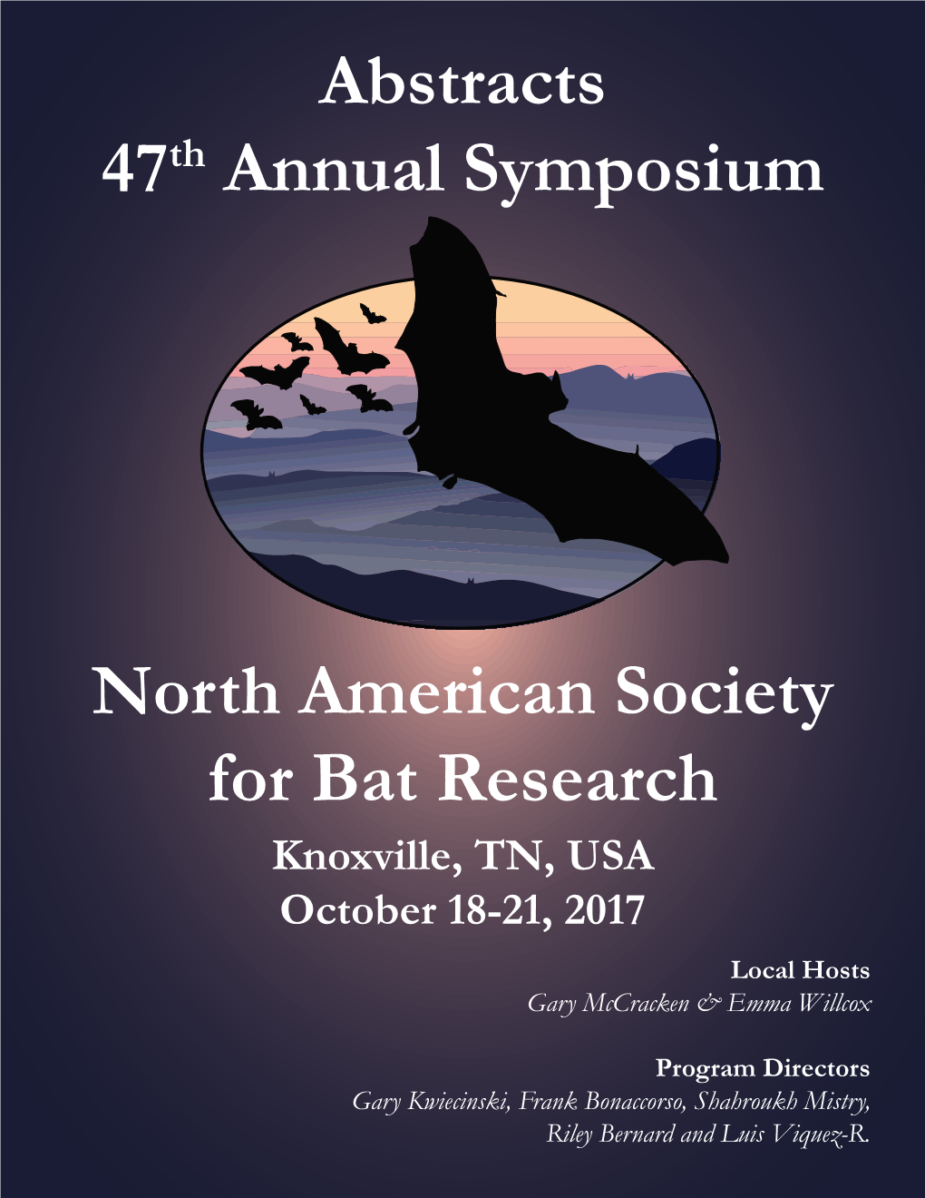 Abstracts 47Th Annual Symposium North American Society for Bat