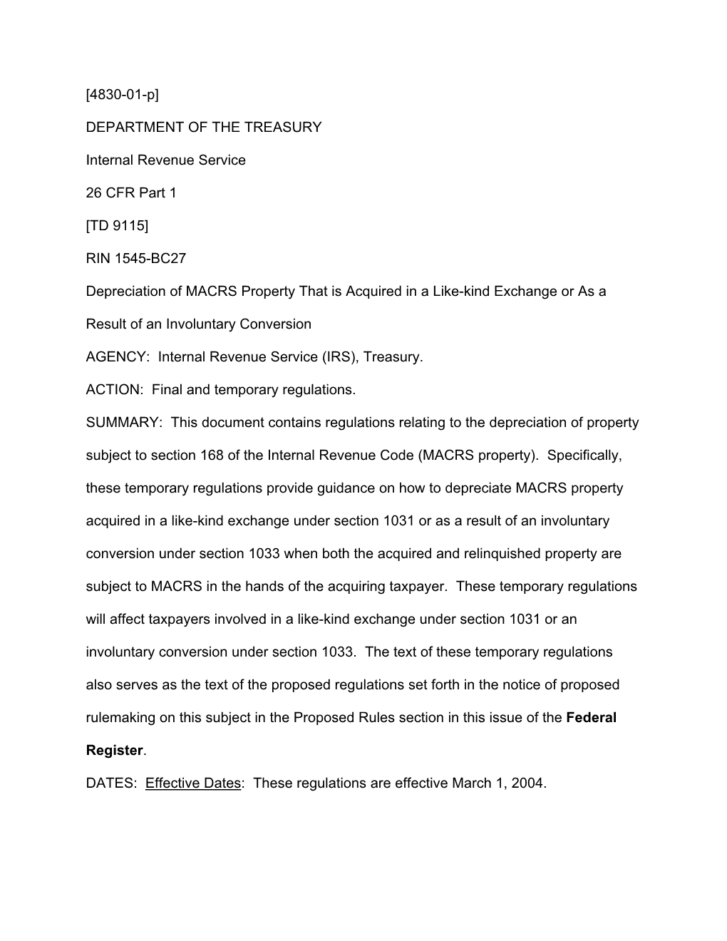 [4830-01-P] DEPARTMENT of the TREASURY Internal Revenue Service 26 CFR Part 1 [TD 9115] RIN 1545-BC27 Depreciation of MACRS Prop