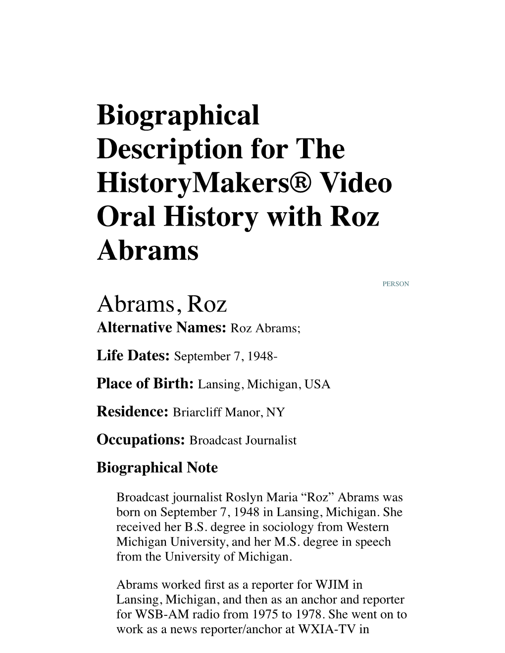 Biographical Description for the Historymakers® Video Oral History with Roz Abrams