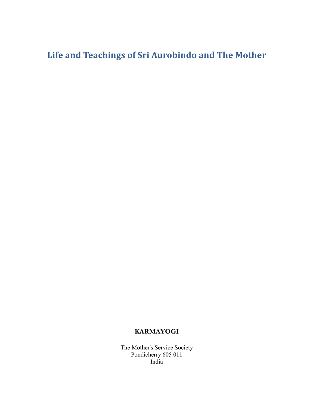 Life and Teachings of Sri Aurobindo and the Mother