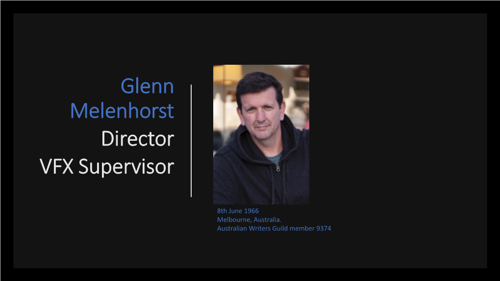 Glenn Melenhorst Director VFX Supervisor