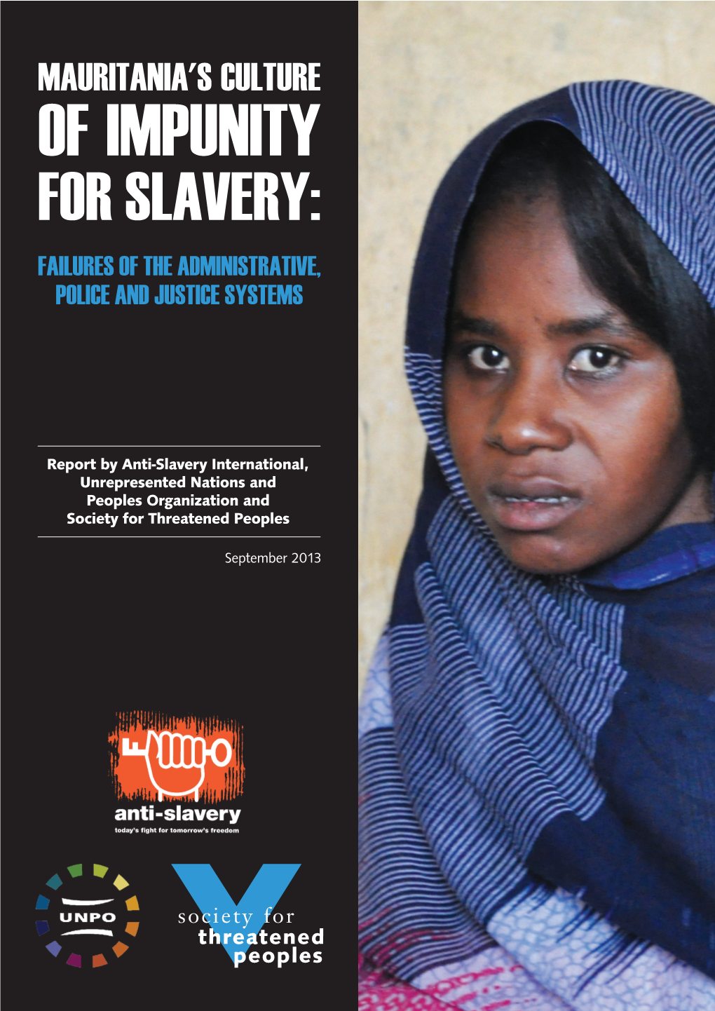 Of Impunity for Slavery: Failures of the Administrative, Police and Justice Systems