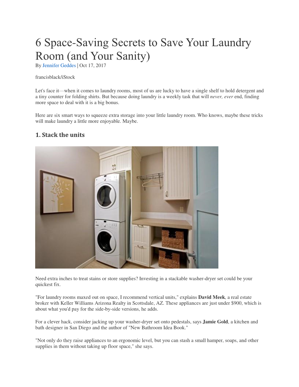 6 Space-Saving Secrets to Save Your Laundry Room (And Your Sanity) by Jennifer Geddes | Oct 17, 2017 Francisblack/Istock