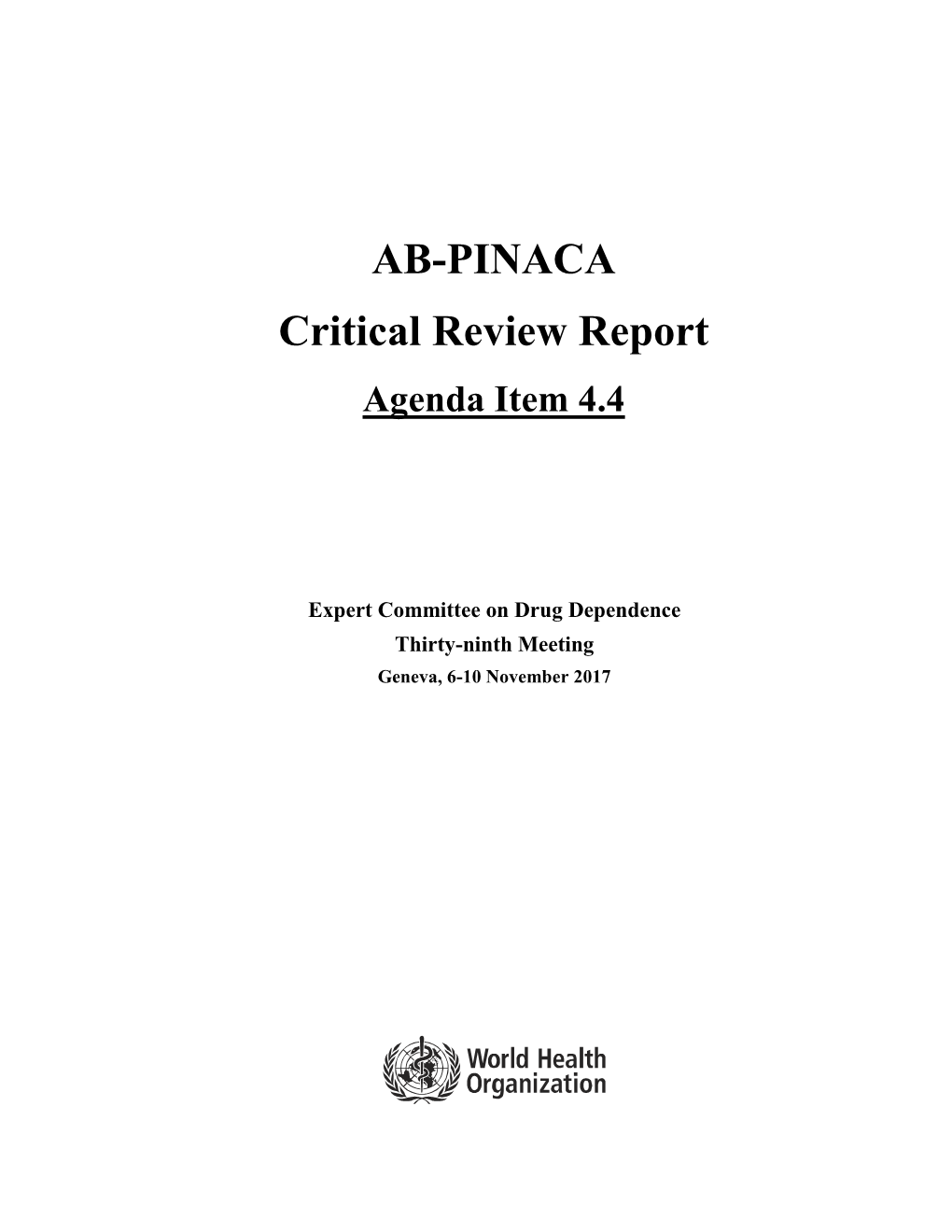 AB-PINACA Critical Review Report Agenda Item 4.4