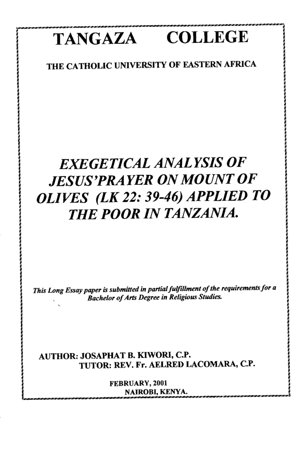 Exegetical Analysis of Jesus'prayer on Mount of Olives (Lk 22: 39-46) Applied to the Poor in Tanzania