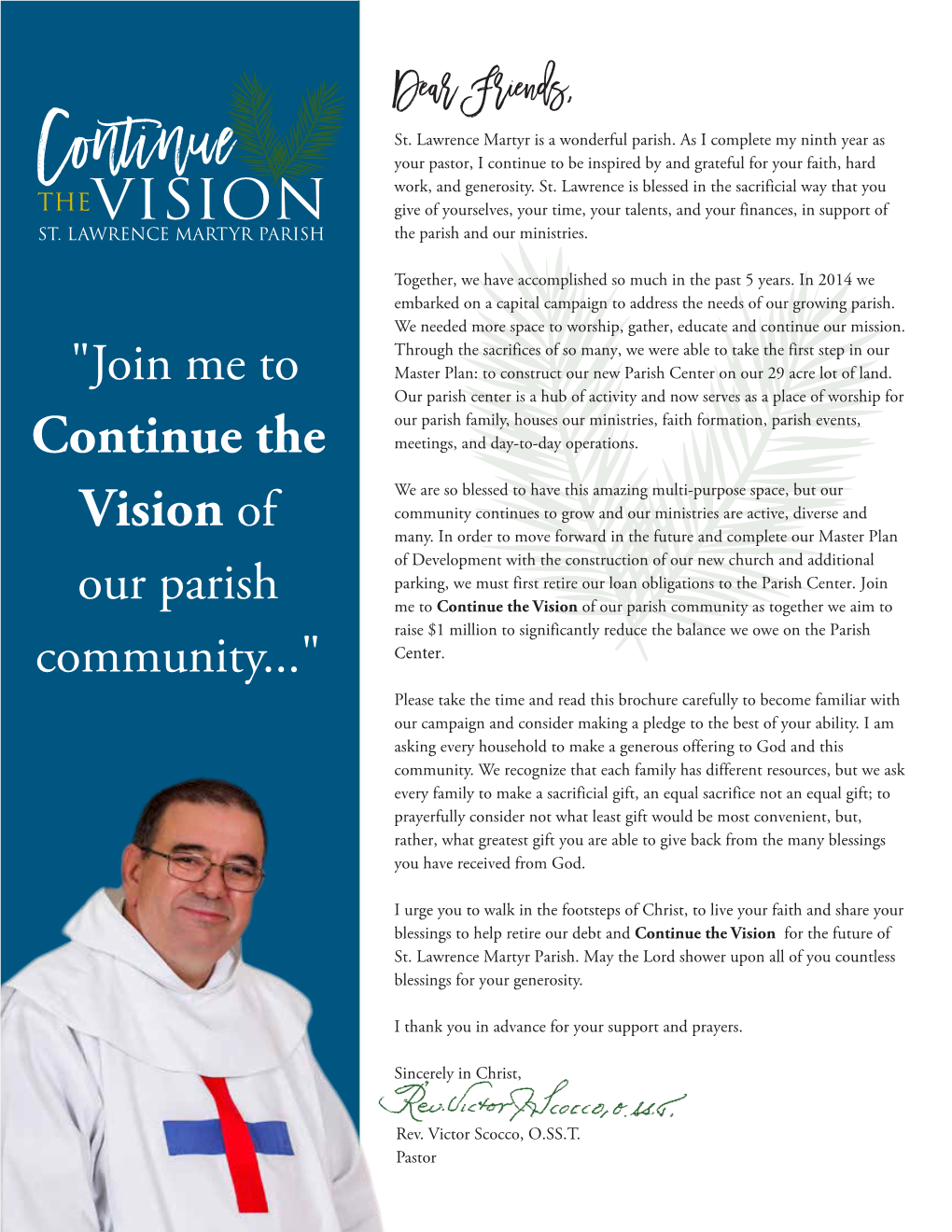 The Vision of Our Parish Community As Together We Aim to Raise $1 Million to Significantly Reduce the Balance We Owe on the Parish Community..." Center