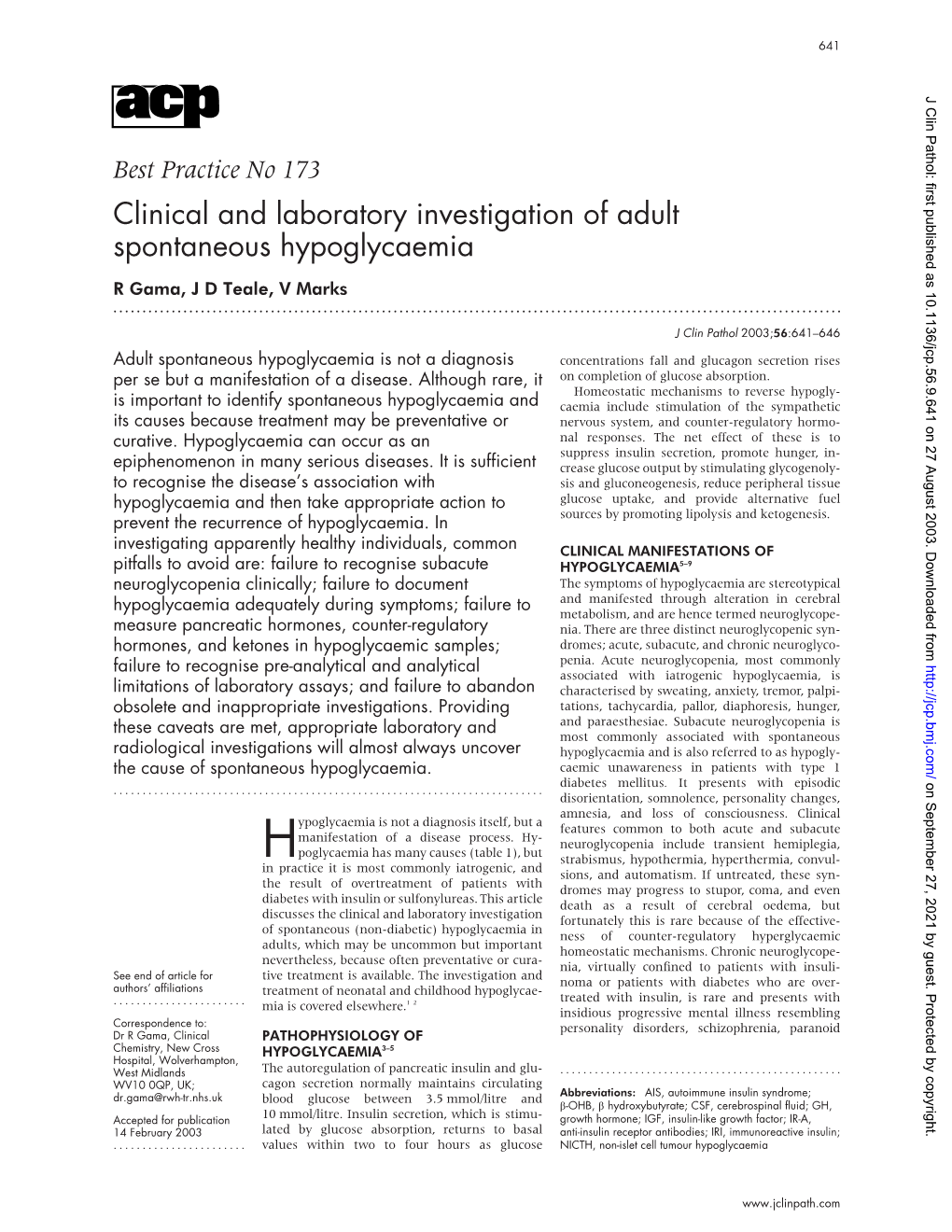 Clinical and Laboratory Investigation of Adult Spontaneous Hypoglycaemia R Gama, J D Teale, V Marks