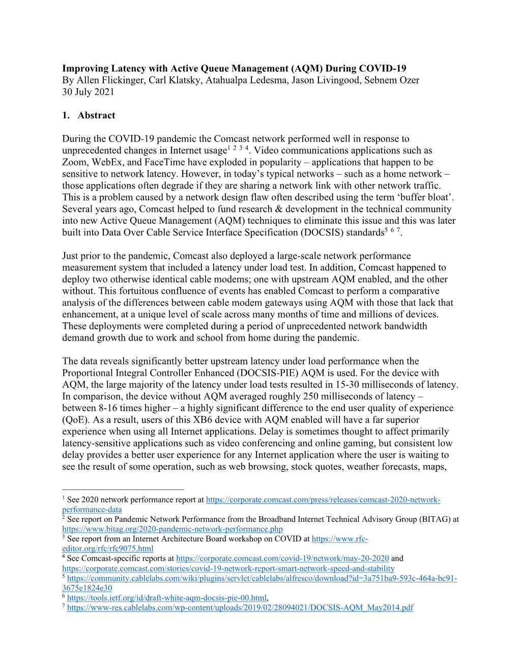 Improving Latency with Active Queue Management (AQM) During COVID-19 by Allen Flickinger, Carl Klatsky, Atahualpa Ledesma, Jason Livingood, Sebnem Ozer 30 July 2021