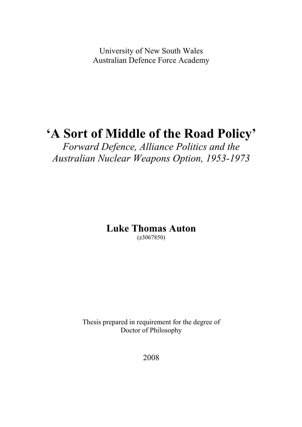 'A Sort of Middle of the Road Policy' Forward Defence