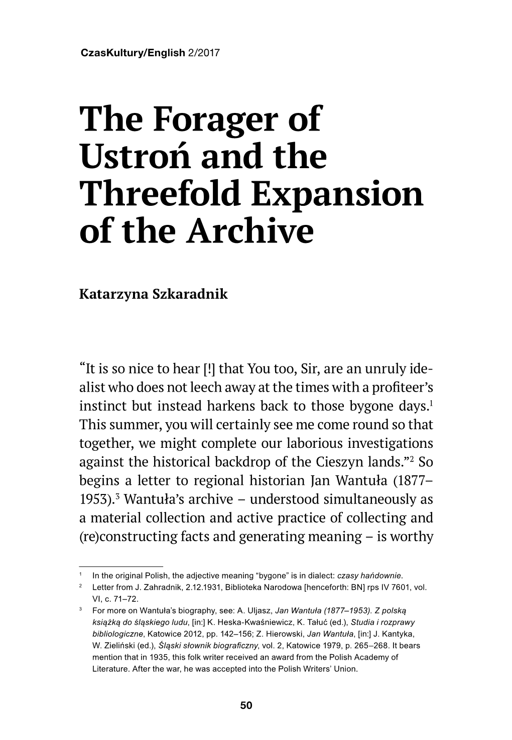 The Forager of Ustroń and the Threefold Expansion of the Archive