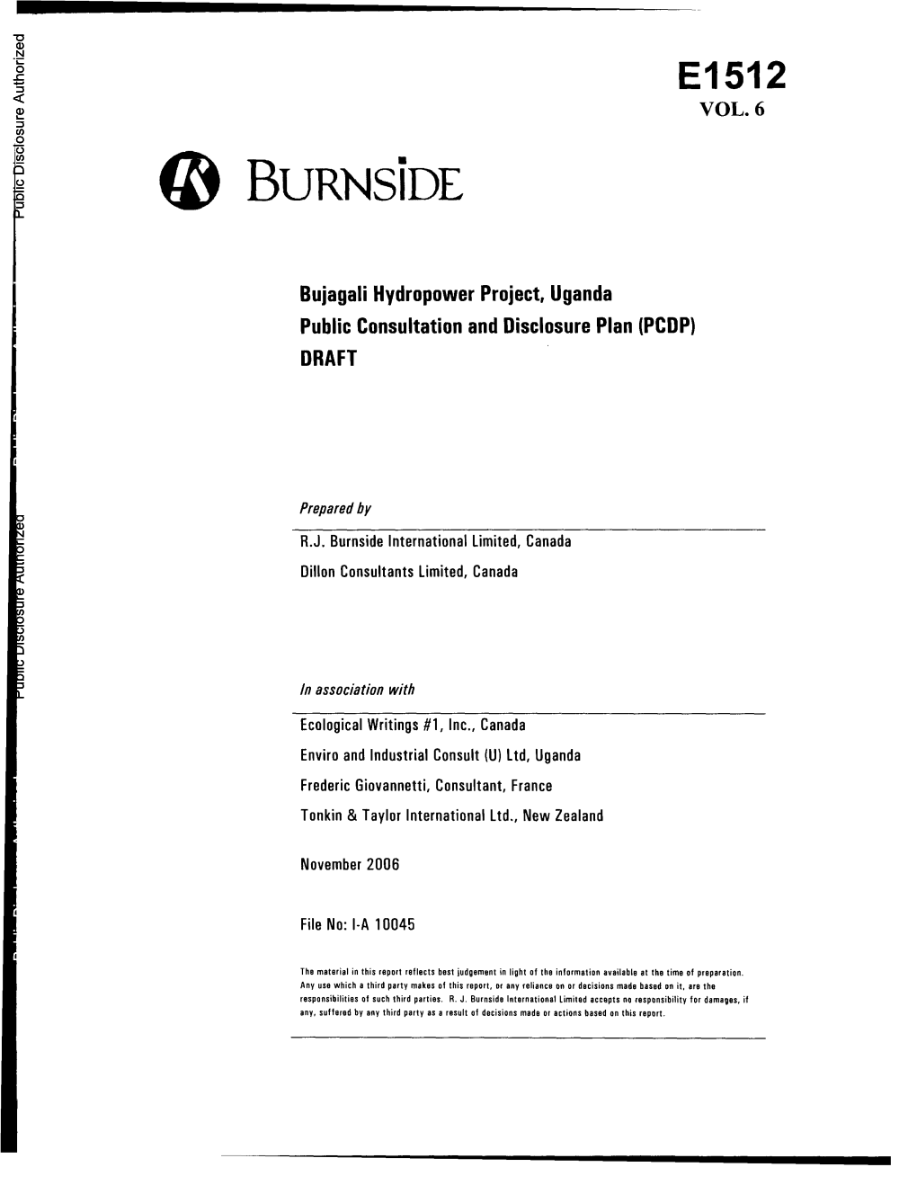 Bujagali Energy Limited I Bujagali Hydropower Project, Uganda Public Consultation and Disclosure Plan (PCDP) November 2006