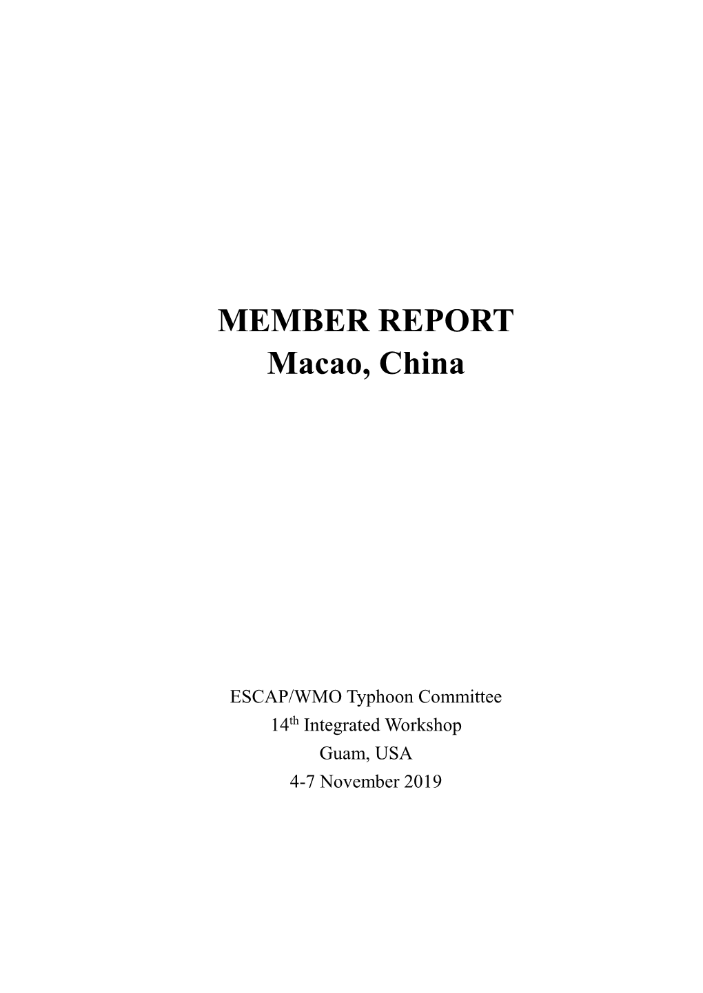 MEMBER REPORT Macao, China
