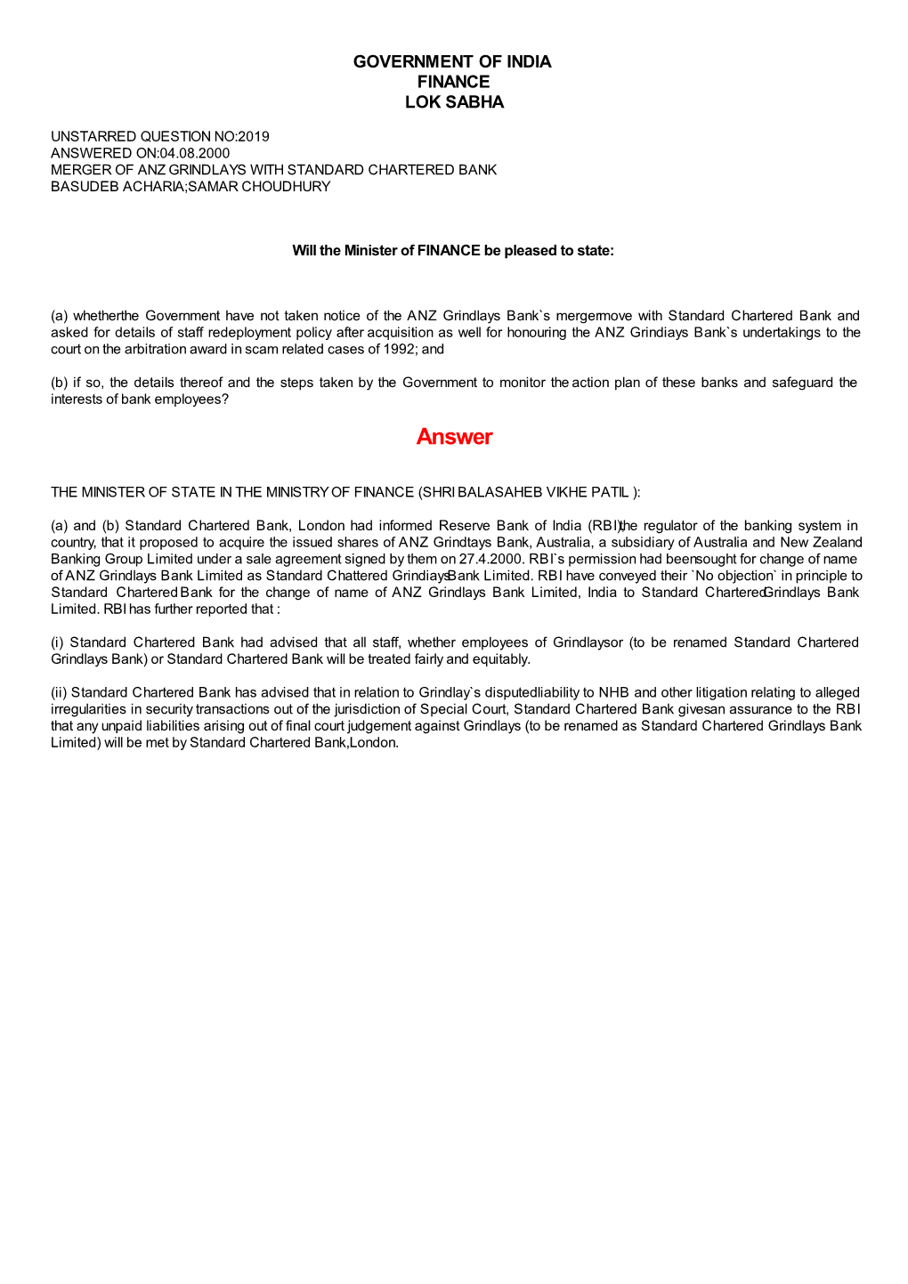 Answered On:04.08.2000 Merger of Anz Grindlays with Standard Chartered Bank Basudeb Acharia;Samar Choudhury