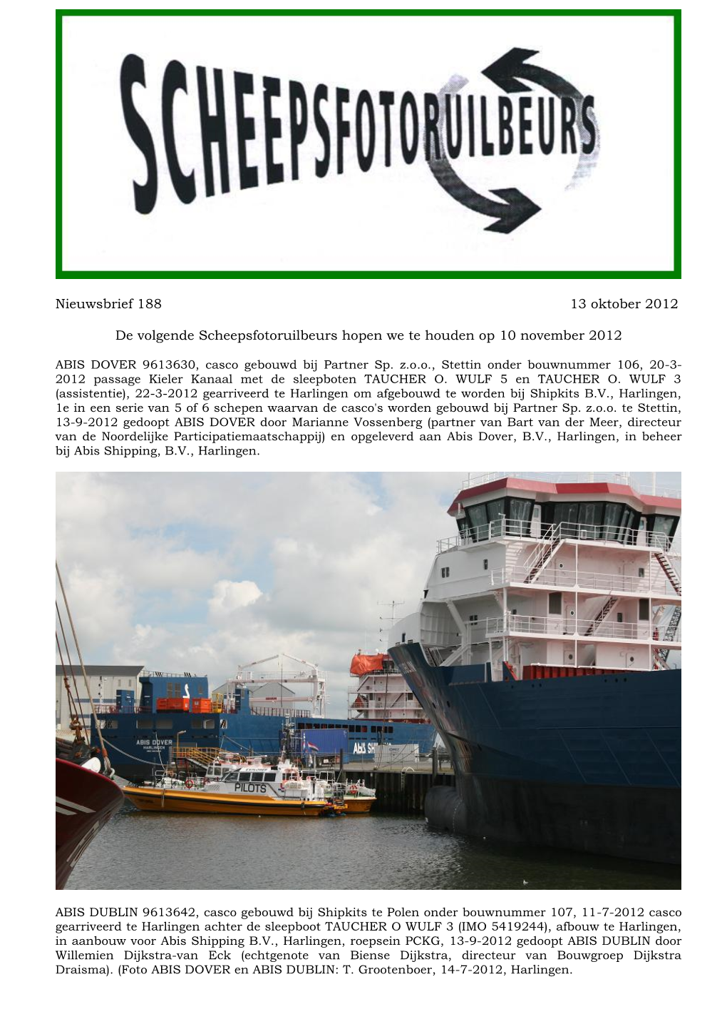 Nieuwsbrief 188 13 Oktober 2012 De Volgende Scheepsfotoruilbeurs