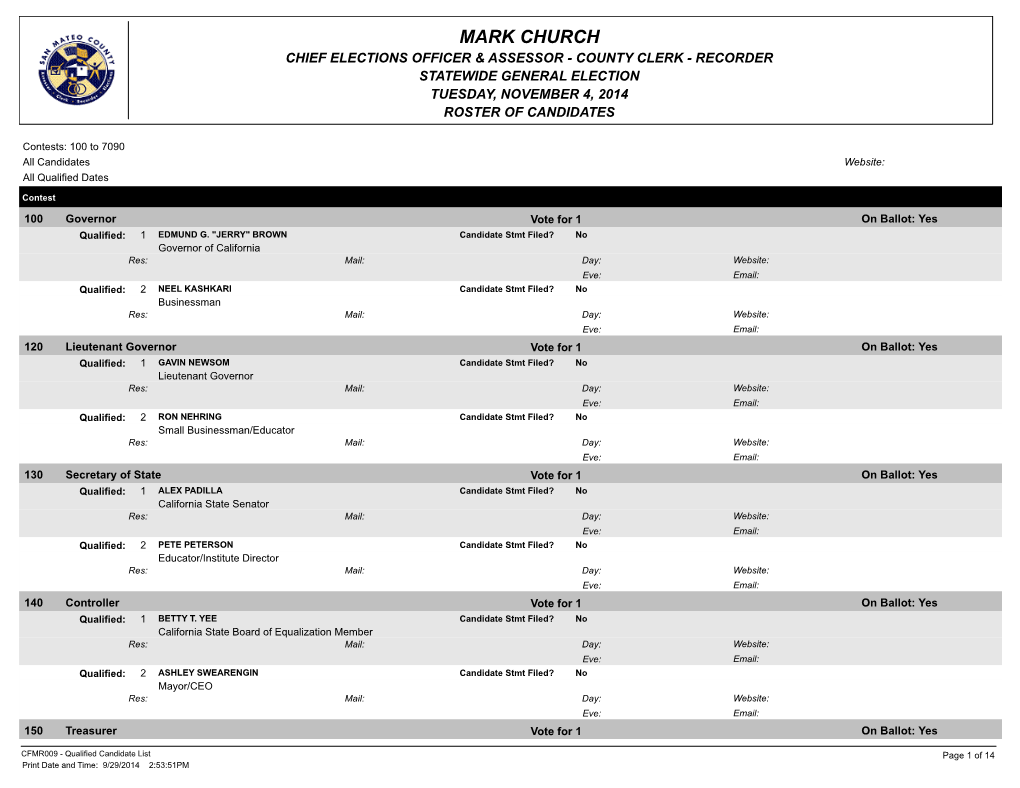 Mark Church Chief Elections Officer & Assessor - County Clerk - Recorder Statewide General Election Tuesday, November 4, 2014 Roster of Candidates