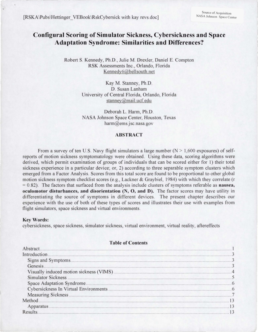 Configural Scoring of Simulator Sickness, Cybersickness and Space Adaptation Syndrome: Similarities and Differences?