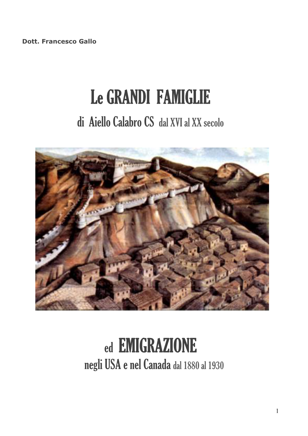 Le GRANDI FAMIGLIE