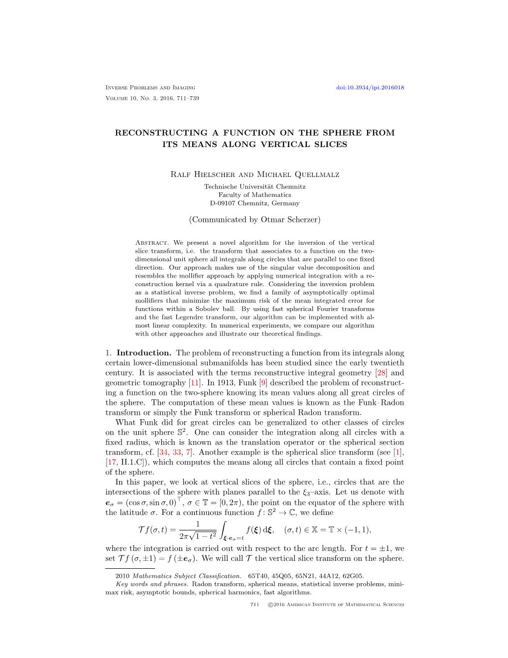 Reconstructing a Function on the Sphere from Its Means Along Vertical Slices