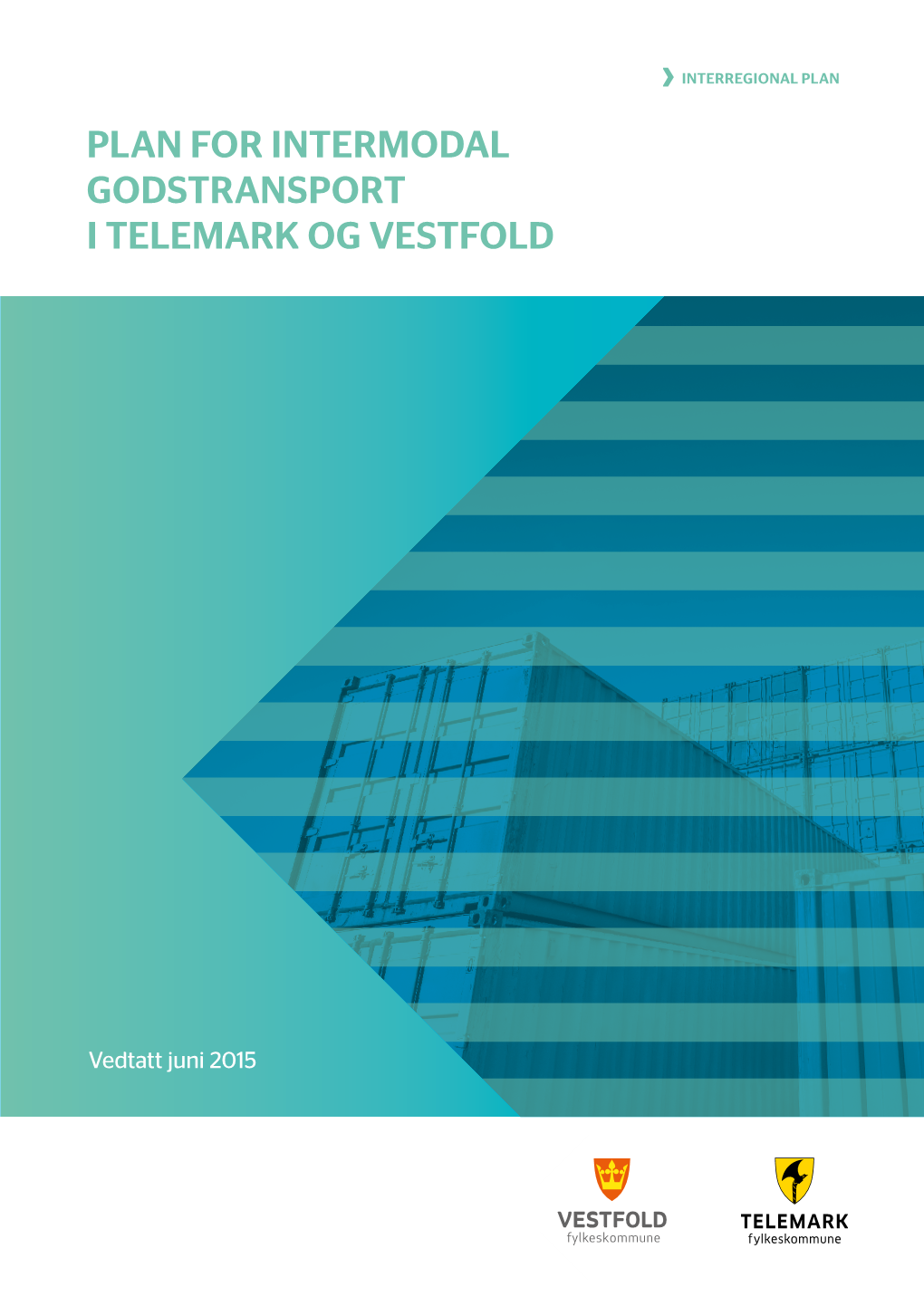 Plan for Intermodal Godstransport I Telemark Og Vestfold