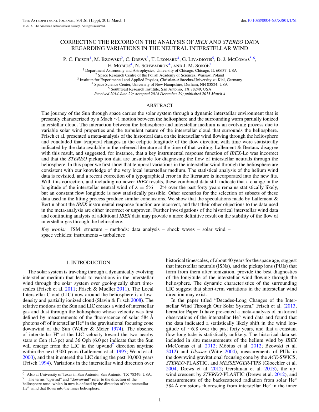 Correcting the Record on the Analysis of Ibex and Stereo Data Regarding Variations in the Neutral Interstellar Wind