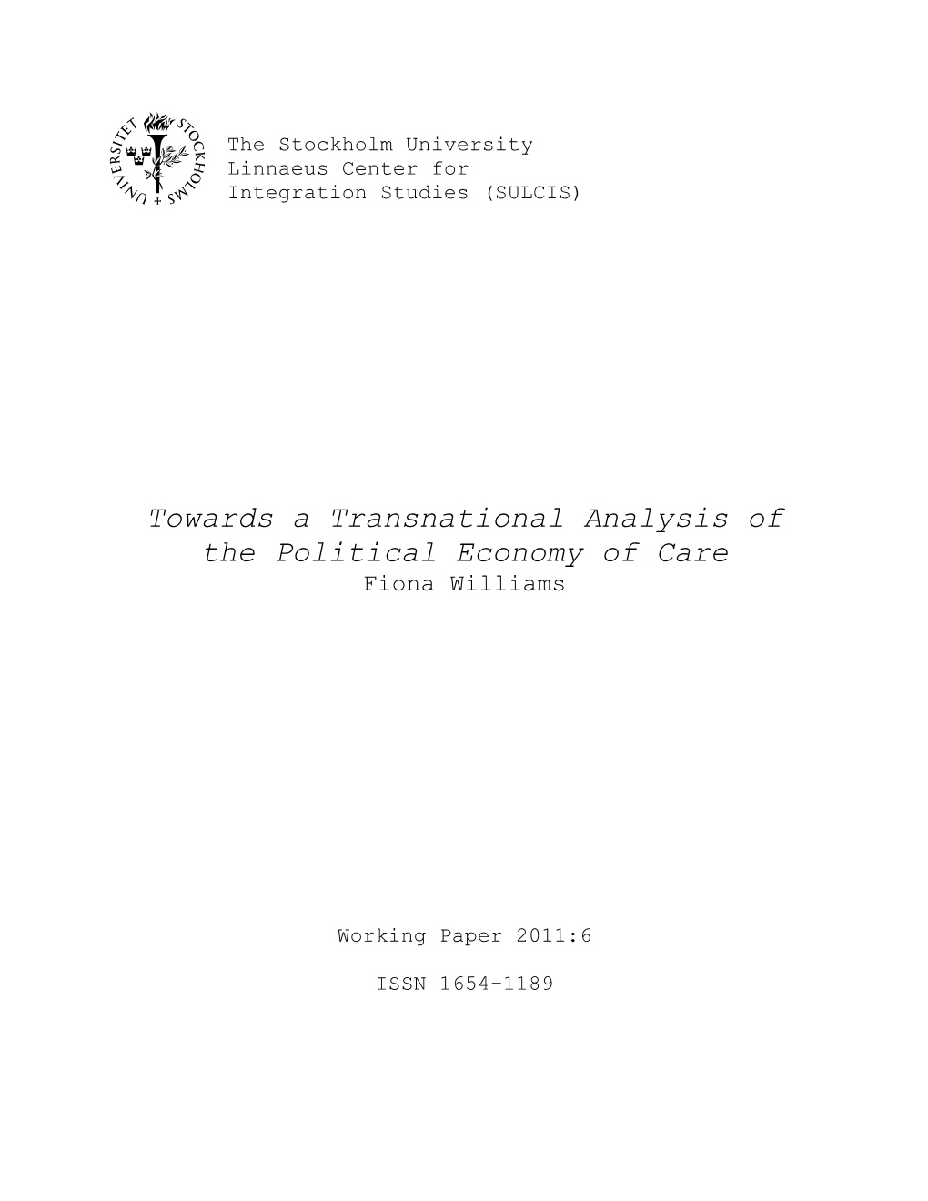 Towards a Transnational Analysis of the Political Economy of Care Fiona Williams